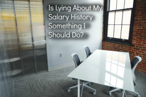 lying about my salary history